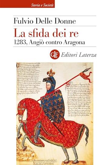 La sfida dei re: 1283, Angi&ograve; contro Aragona