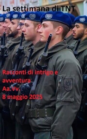 La settimana di TNT (centoquindicesimo numero): racconti di intrigo e avventura