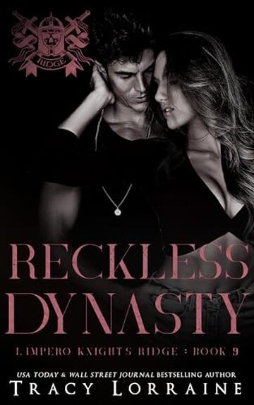 Reckless Dynasty (L'impero Knight's Ridge Vol. 9)
