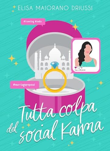 Tutta colpa del Social Karma: chicklit, romance, social media (Influencer per Amore Stories Vol. 3)