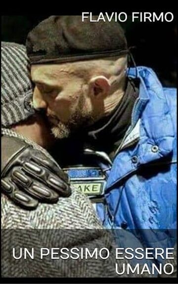 Un pessimo essere umano