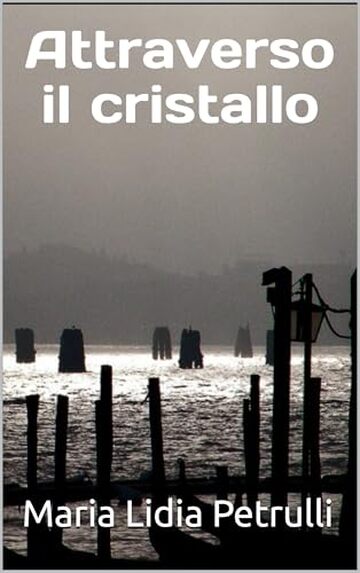 Attraverso il cristallo