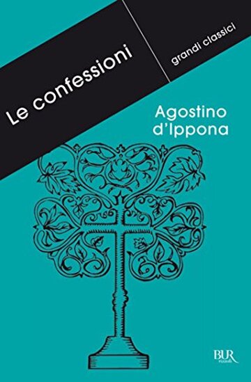 Le confessioni (Grandi classici)