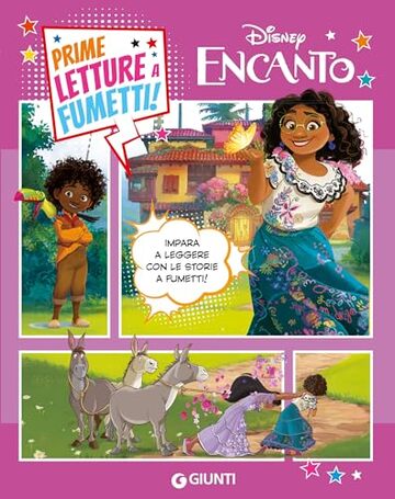 Encanto. Prime letture a fumetti!: Impara a leggere con le storie a fumetti!