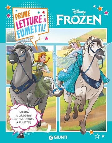 Frozen. Prime letture a fumetti!: Impara a leggere con le storie a fumetti!