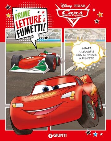 Cars. Prime letture a fumetti!: Impara a leggere con le storie a fumetti!