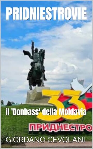PRIDNIESTROVIE: il 'Donbass' della Moldavia