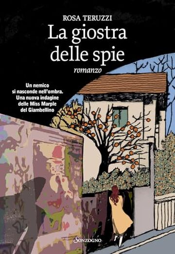 La giostra delle spie (I delitti del casello Vol. 10)