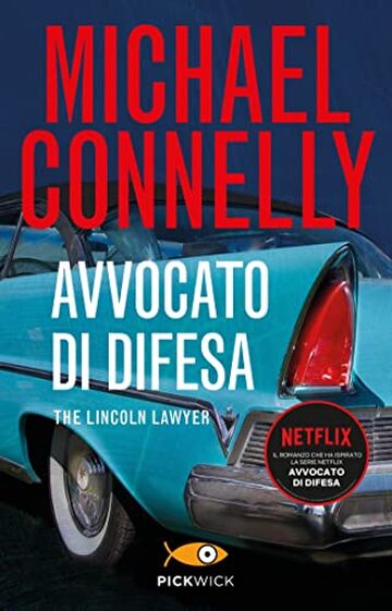 Avvocato di difesa (Mickey Haller Vol. 1)