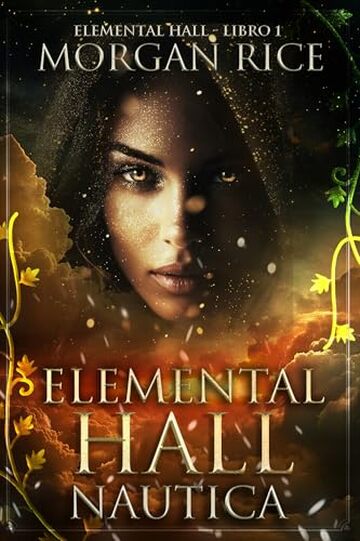 Elemental Hall: Nautica (Elemental Hall - Libro #1) (La serie Elemental Hall)