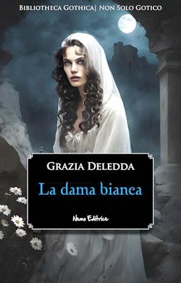 La Dama Bianca (Bibliotheca Gothica)