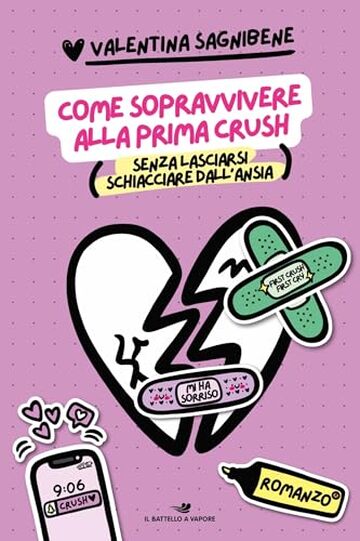 Come sopravvivere alla prima crush: (senza lasciarsi schiacciare dall'ansia)