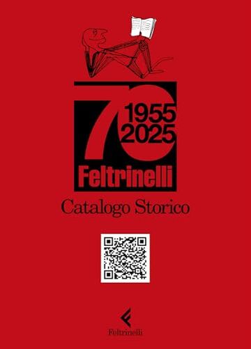 Catalogo storico Feltrinelli: 1955-2025