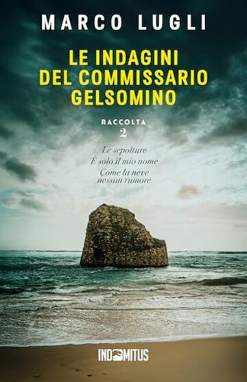 Le indagini del commissario Gelsomino: Raccolta 2