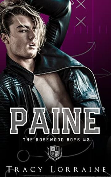 Paine: Un High School Enemies to Lovers Romance (The Rosewood Boys Vol. 2)