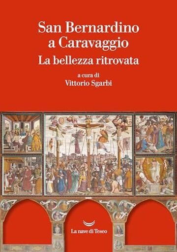 San Bernardino a Caravaggio. La bellezza ritrovata