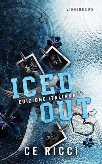 Iced out: Edizione Italiana (Leighton U - Edizione Italiana Vol. 1)
