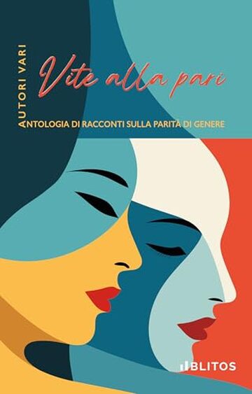 VITE ALLA PARI: Antologia Racconti