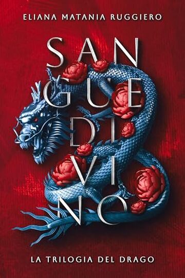 Sangue Divino: La Trilogia del Drago