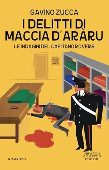 I delitti di Maccia d'ar&agrave;ru (Le indagini del tenente Roversi Vol. 10)