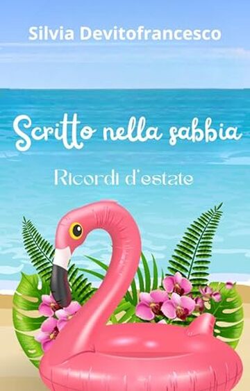Scritto nella sabbia: Ricordi d'estate