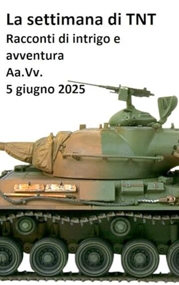 La settimana di TNT (centodiciannovesimo numero): racconti di intrigo e avventura