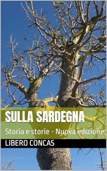 SULLA SARDEGNA : Storia e storie - Nuova edizione