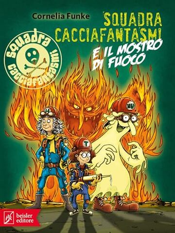 Squadra Cacciafantasmi e il mostro di fuoco
