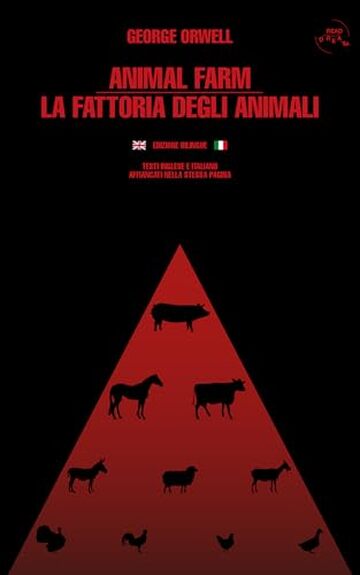 Animal farm &ndash; La fattoria degli animali. Edizione bilingue inglese e italiano: Testi integrali affiancati nella stessa pagina