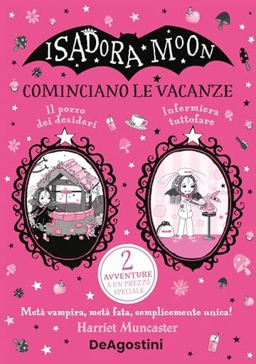 Isadora Moon. Cominciano le vacanze