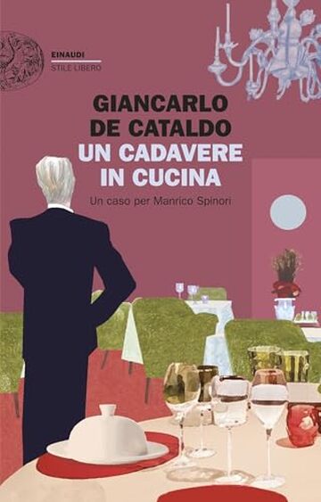 Un cadavere in cucina: Un caso per Manrico Spinori (I casi di Manrico Spinori Vol. 6)