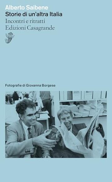 Storie di un'altra Italia: Incontri e ritratti