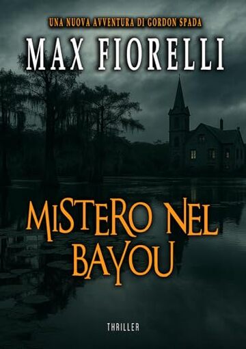 Mistero nel bayou (Le avventure di Gordon Spada)