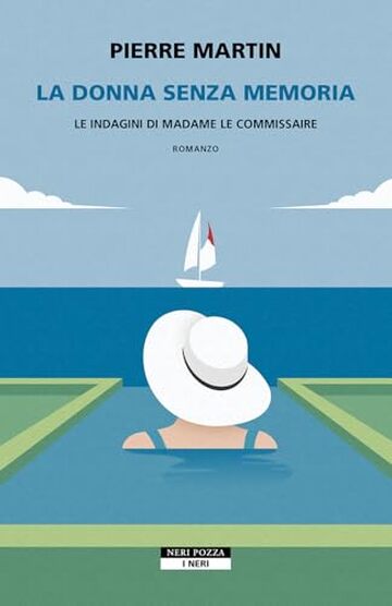 La donna senza memoria: Le indagini di Madame Le commissaire