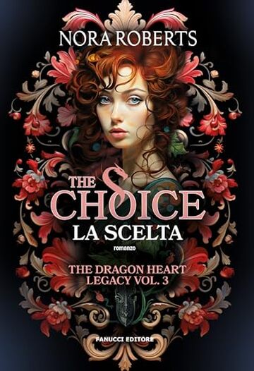 The Choice: La scelta - The Dragon Heart Legacy vol. 3 (Fanucci Editore)