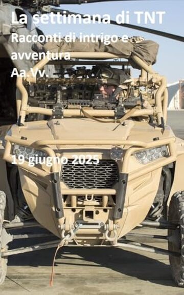 La settimana di TNT (centoventunesimo numero): racconti di intrigo e avventura
