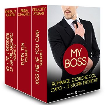 My boss, romance erotici col capo - 3 storie erotiche