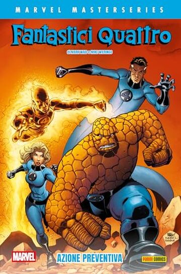 Marvel Masterseries - Fantastici Quattrodi Mark Waid e Mike Wieringo 2 (di 2): Azione preventiva (Marvel Masterseries - Fantastici Quattro di Mark Waid e Mike Wieringo)