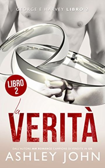 La Verit&agrave; (George e Harvey Vol. 2)