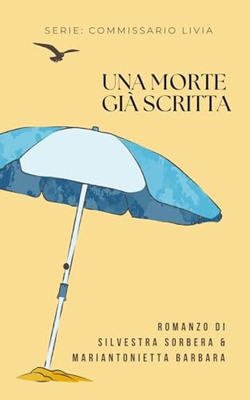 Una morte gi&agrave; scritta (Commissario Livia Vol. 8)