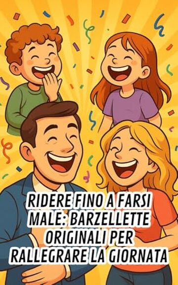Ridere fino a farsi male: barzellette originali per rallegrare la giornata