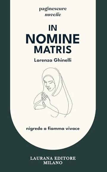 In nomine matris: Nigredo a fiamma vivace (Paginescure Vol. 2)