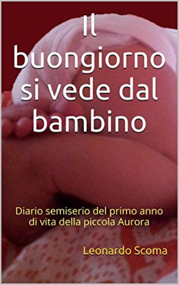 Il buongiorno si vede dal bambino