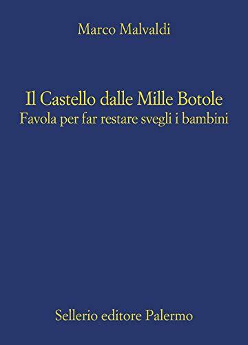 Il Castello dalle Mille Botole: Favola per far restare svegli i bambini