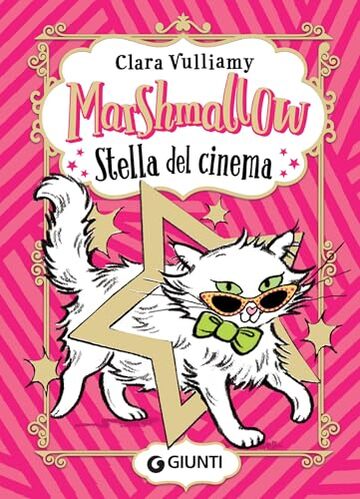 Marshmallow stella del cinema (Gatto Superstar Vol. 4)