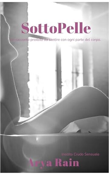SOTTOPELLE : Racconto proibito da sentire in ogni parte del corpo