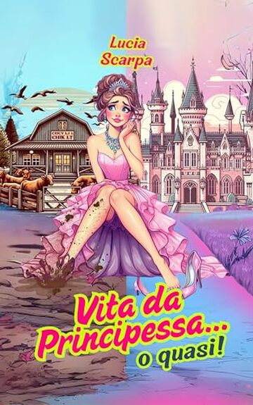 Vita da Principessa... o quasi!