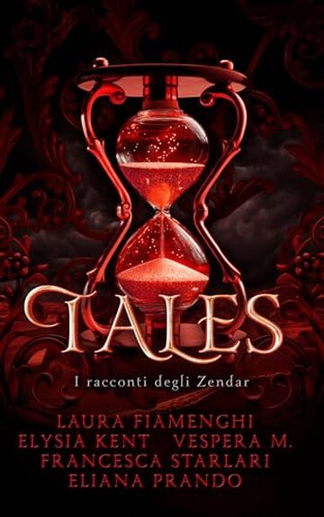 Tales: I racconti degli Zendar (Stars and Sand Vol. 4)