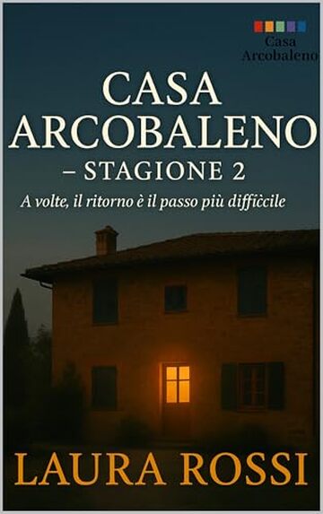 Casa Arcobaleno: Stagione 2