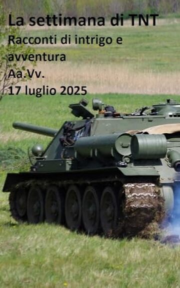 La settimana di TNT (centoventicinquesimo numero): racconti di intrigo e avventura